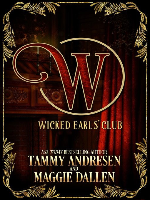 Title details for The Wicked Earls' Club by Tammy Andresen - Available